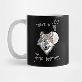 More Wolf Than Woman Mug